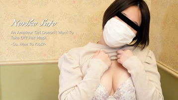 Heyzo 3167 An Amateur Girl Doesn't Want To Take Off Her Mask -So, How To Kiss?- - Noriko Sato